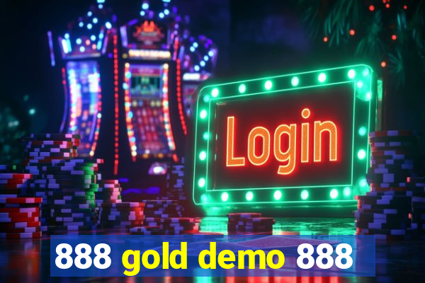 888 gold demo 888